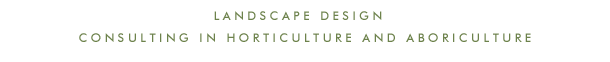Consultants Garden Design, Horticulture, Arboiculture, Copyediting, Proofreading